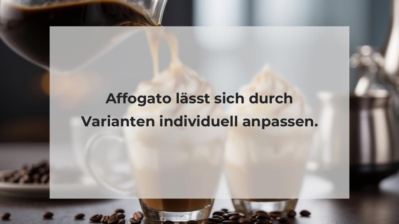 Affogato lässt sich durch Varianten individuell anpassen.