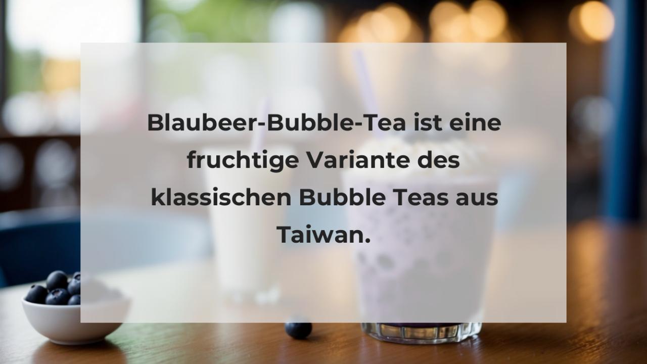 Blaubeer-Bubble-Tea ist eine fruchtige Variante des klassischen Bubble Teas aus Taiwan.