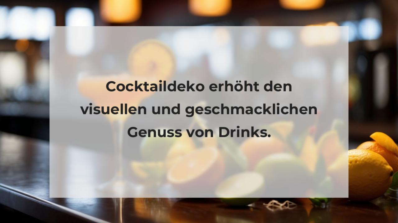 Cocktaildeko erhöht den visuellen und geschmacklichen Genuss von Drinks.