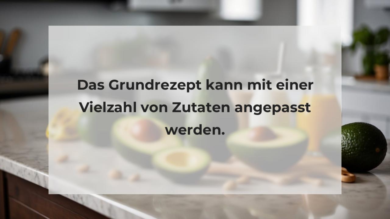 Das Grundrezept kann mit einer Vielzahl von Zutaten angepasst werden.