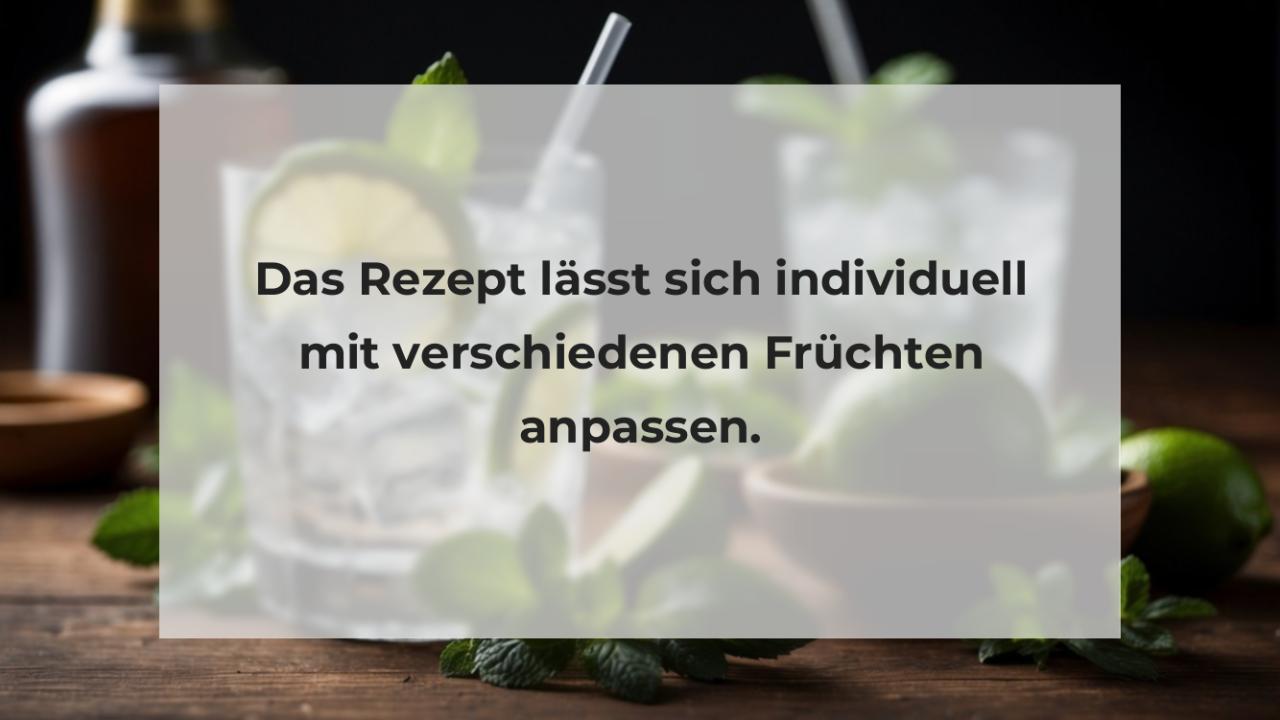 Das Rezept lässt sich individuell mit verschiedenen Früchten anpassen.