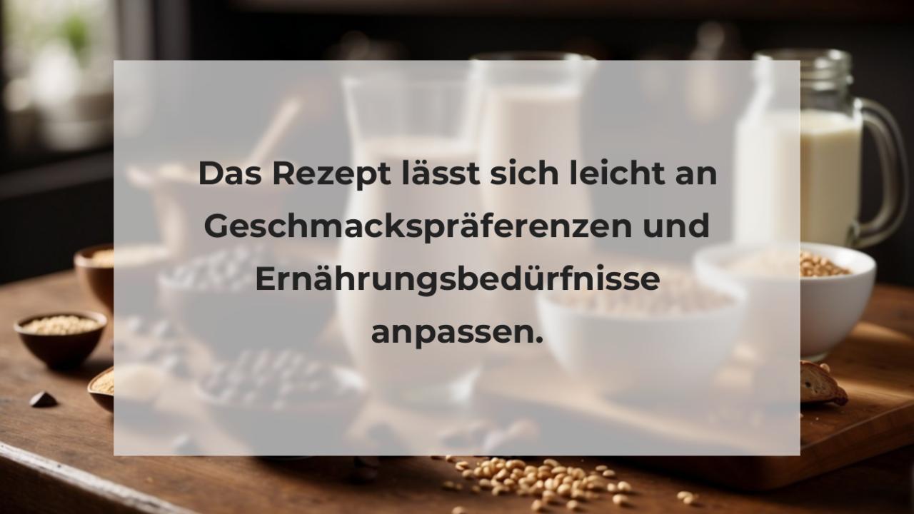 Das Rezept lässt sich leicht an Geschmackspräferenzen und Ernährungsbedürfnisse anpassen.