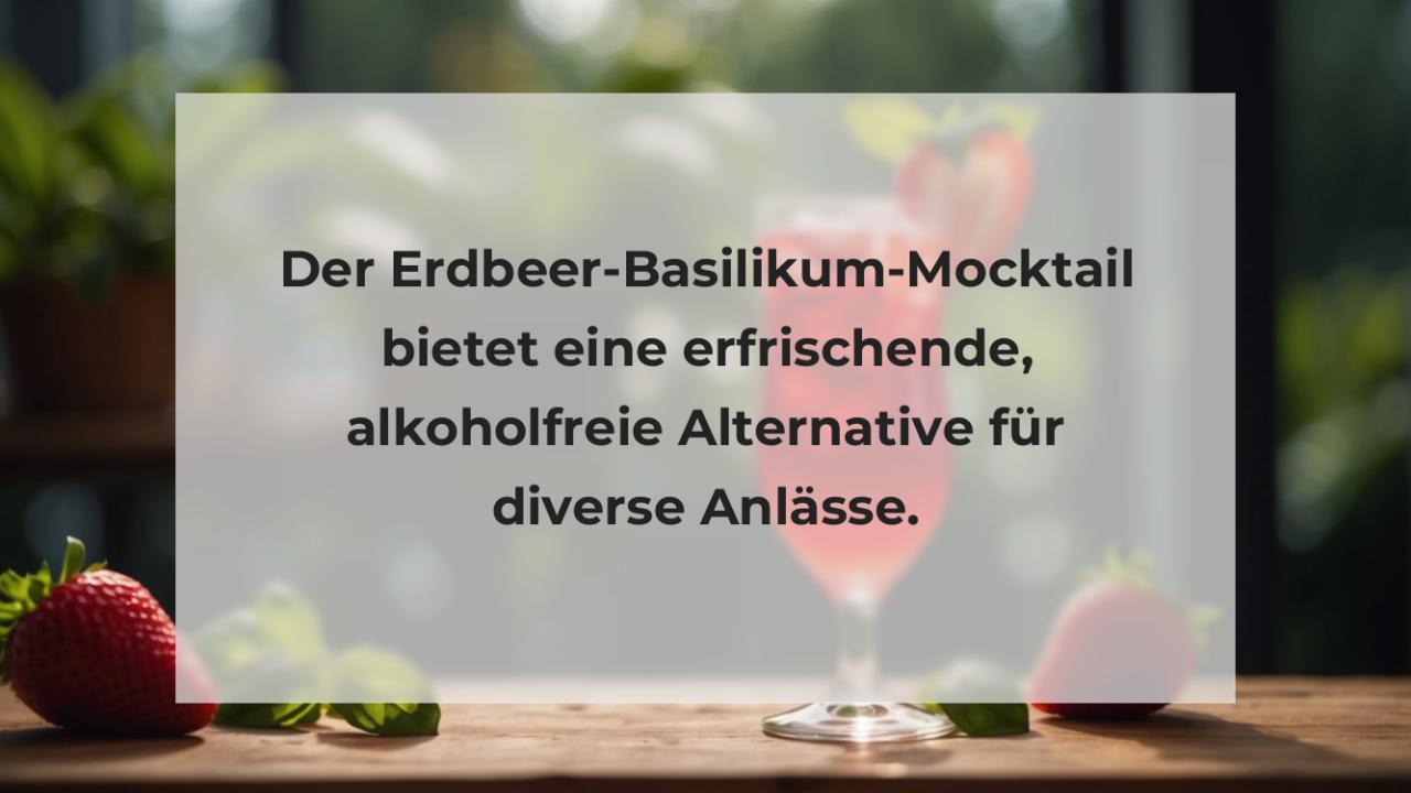 Der Erdbeer-Basilikum-Mocktail bietet eine erfrischende, alkoholfreie Alternative für diverse Anlässe.