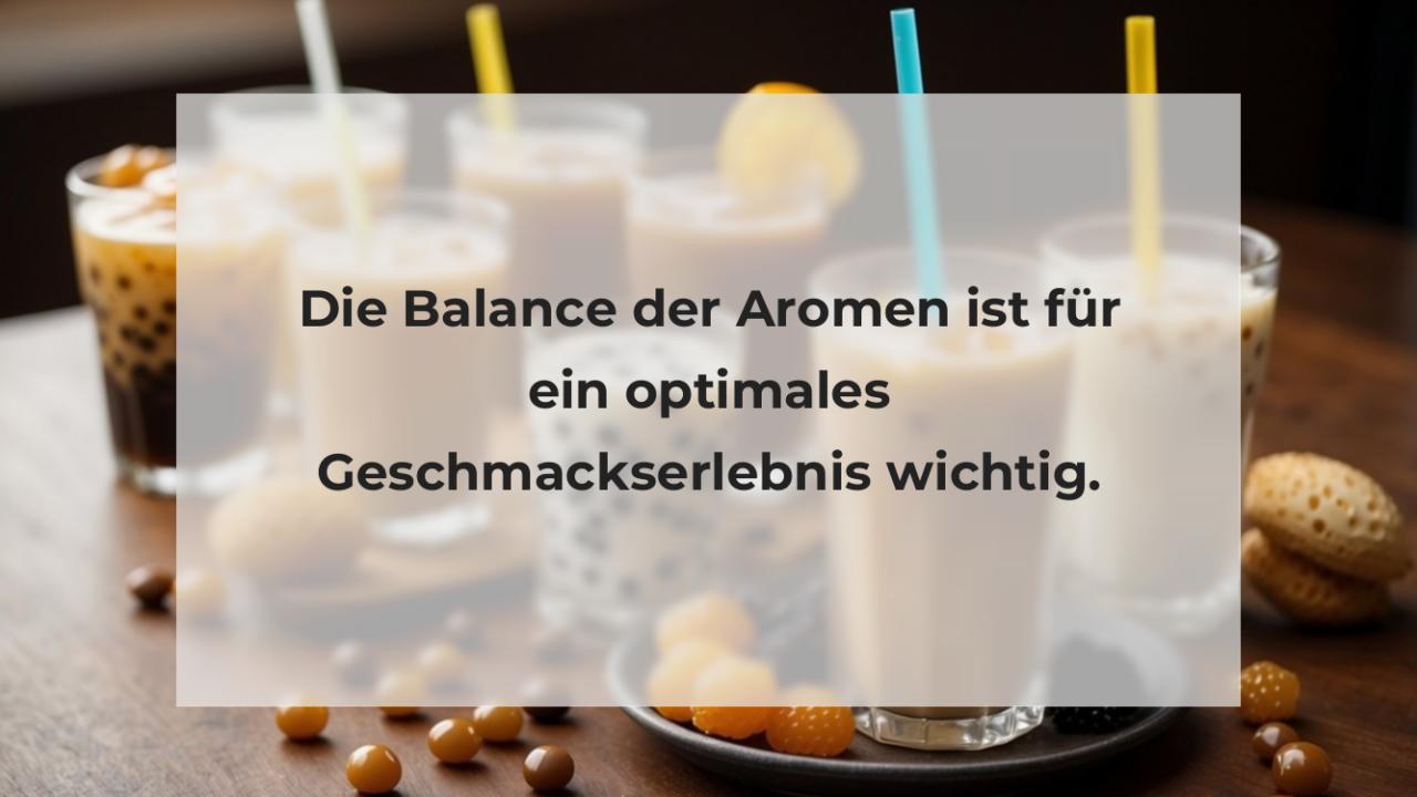 Die Balance der Aromen ist für ein optimales Geschmackserlebnis wichtig.