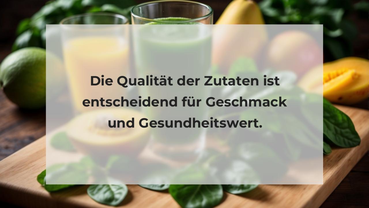 Die Qualität der Zutaten ist entscheidend für Geschmack und Gesundheitswert.