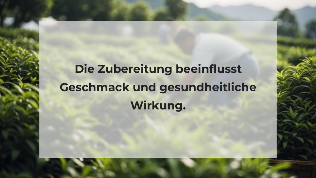 Die Zubereitung beeinflusst Geschmack und gesundheitliche Wirkung.