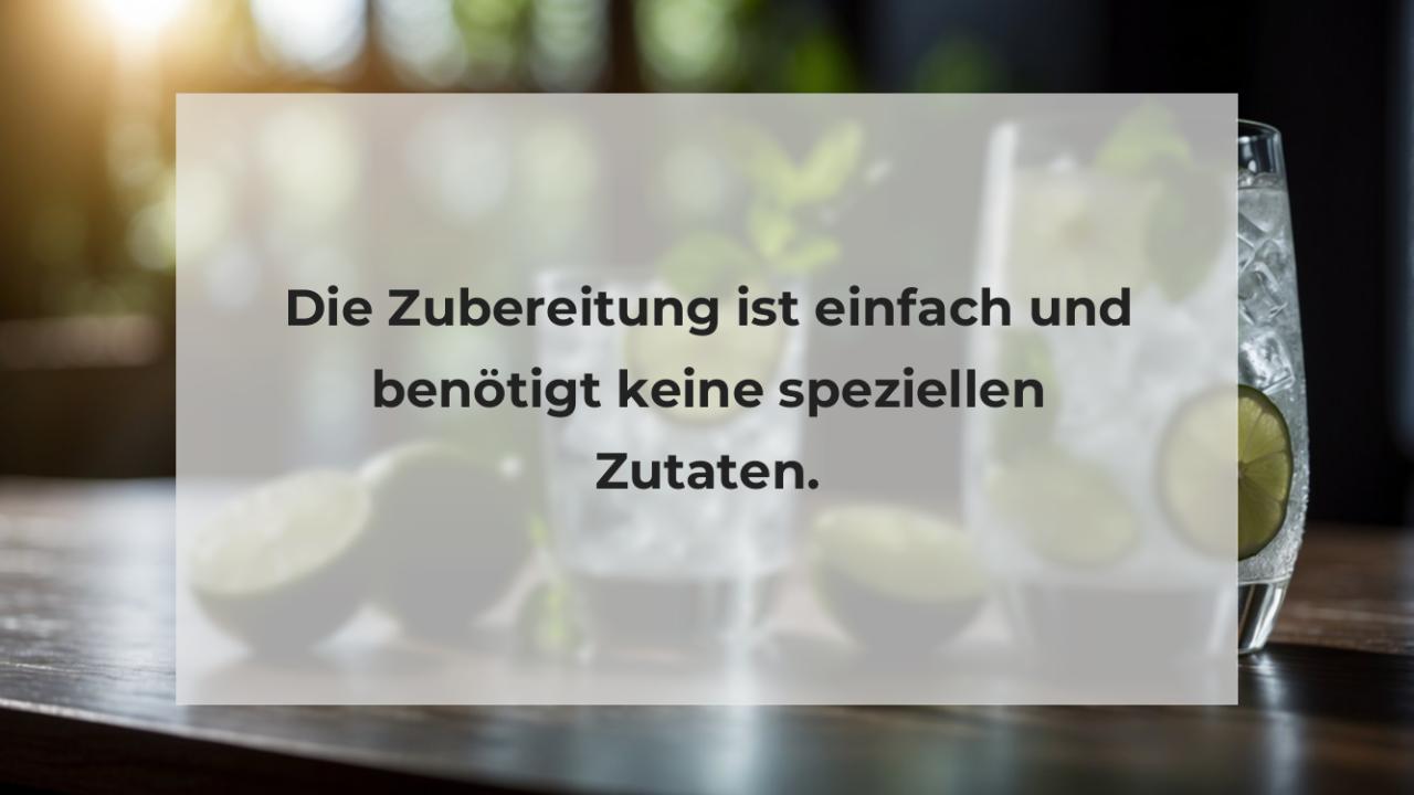 Die Zubereitung ist einfach und benötigt keine speziellen Zutaten.