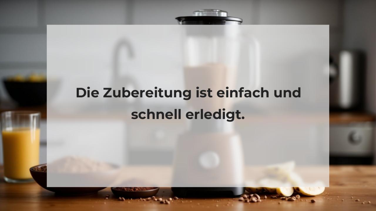 Die Zubereitung ist einfach und schnell erledigt.