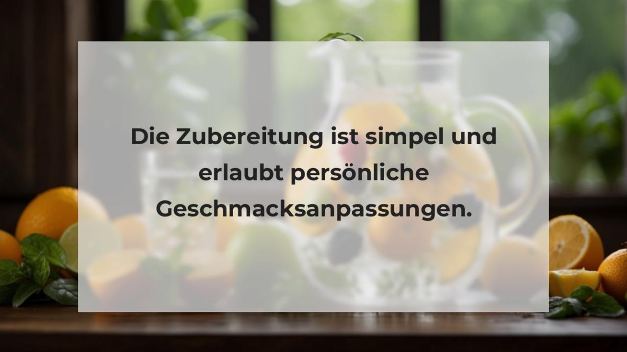 Die Zubereitung ist simpel und erlaubt persönliche Geschmacksanpassungen.