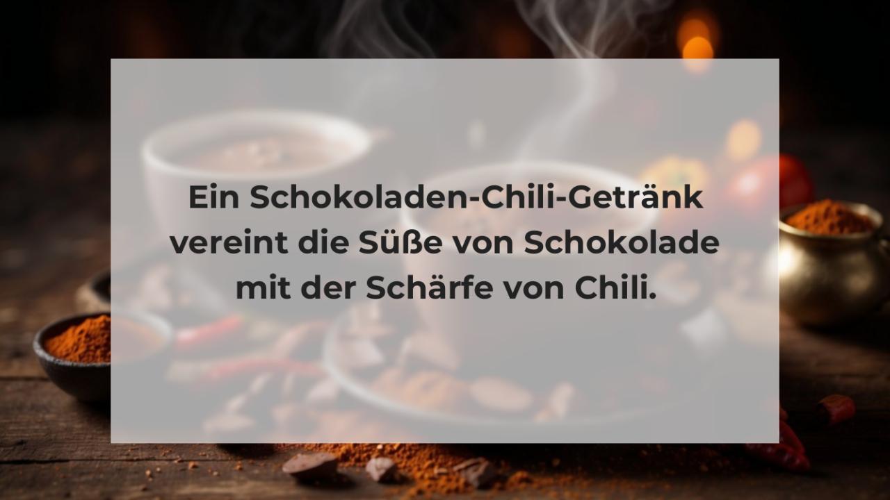 Ein Schokoladen-Chili-Getränk vereint die Süße von Schokolade mit der Schärfe von Chili.