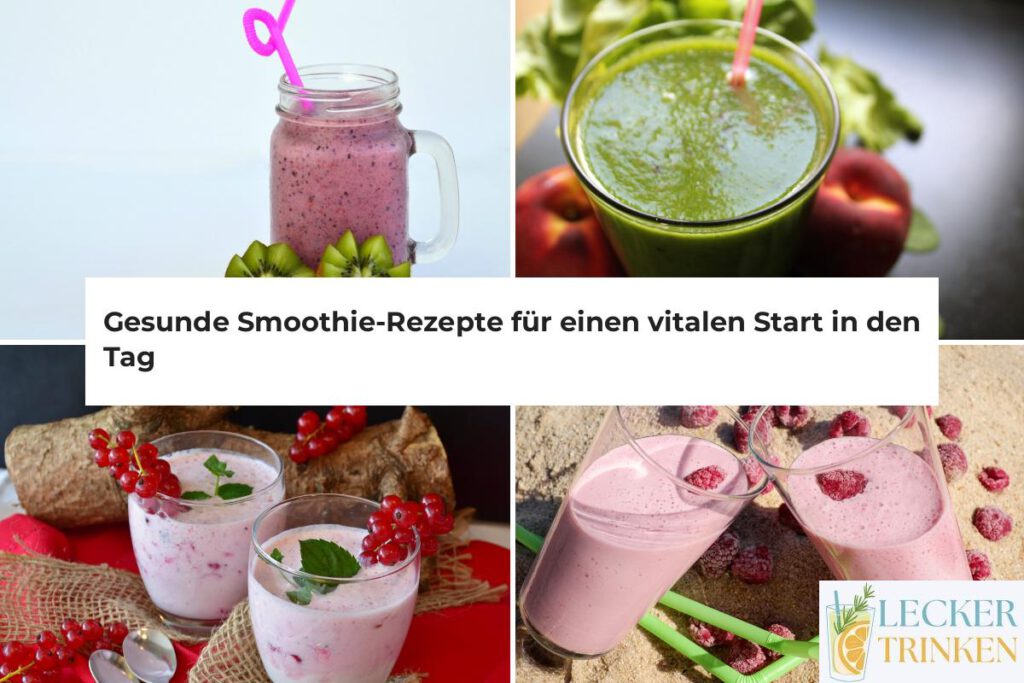 Gesunde Smoothie-Rezepte