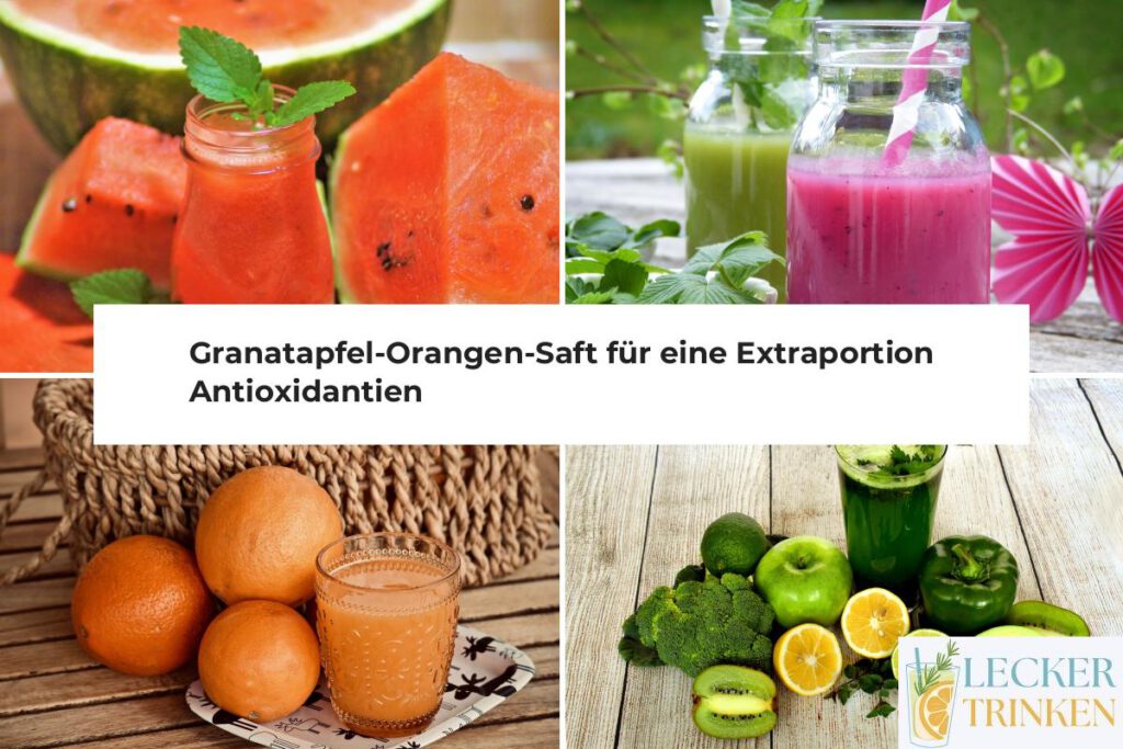 Granatapfel-Orangen-Saft Rezept