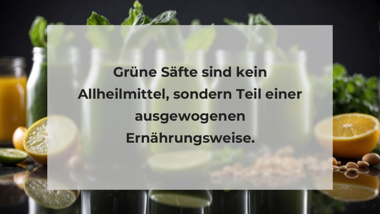 Grüne Säfte sind kein Allheilmittel, sondern Teil einer ausgewogenen Ernährungsweise.