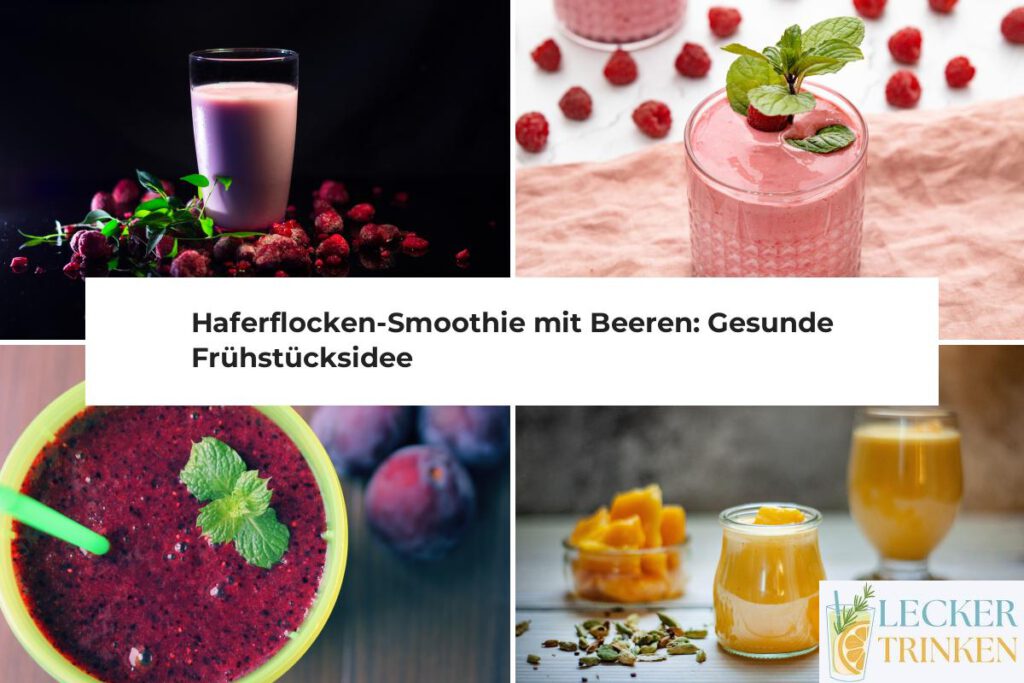 Haferflocken-Smoothie mit Beeren Rezept