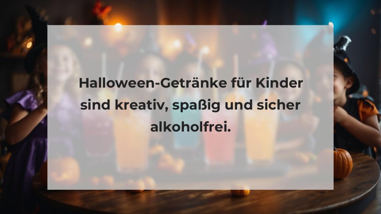 Halloween-Getränke für Kinder sind kreativ, spaßig und sicher alkoholfrei.