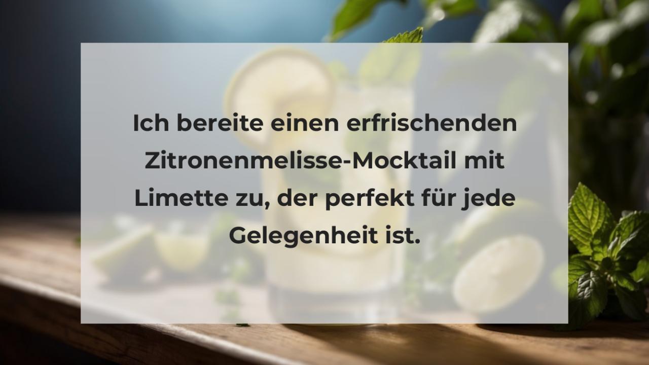 Ich bereite einen erfrischenden Zitronenmelisse-Mocktail mit Limette zu, der perfekt für jede Gelegenheit ist.