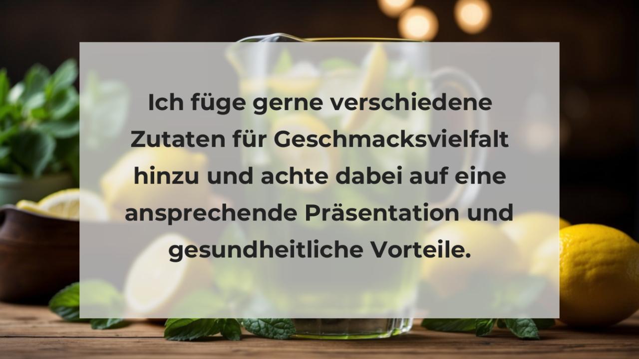 Ich füge gerne verschiedene Zutaten für Geschmacksvielfalt hinzu und achte dabei auf eine ansprechende Präsentation und gesundheitliche Vorteile.