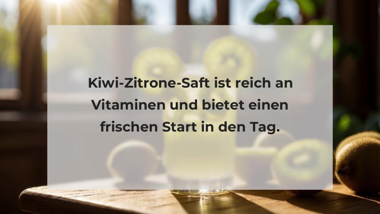 Kiwi-Zitrone-Saft ist reich an Vitaminen und bietet einen frischen Start in den Tag.