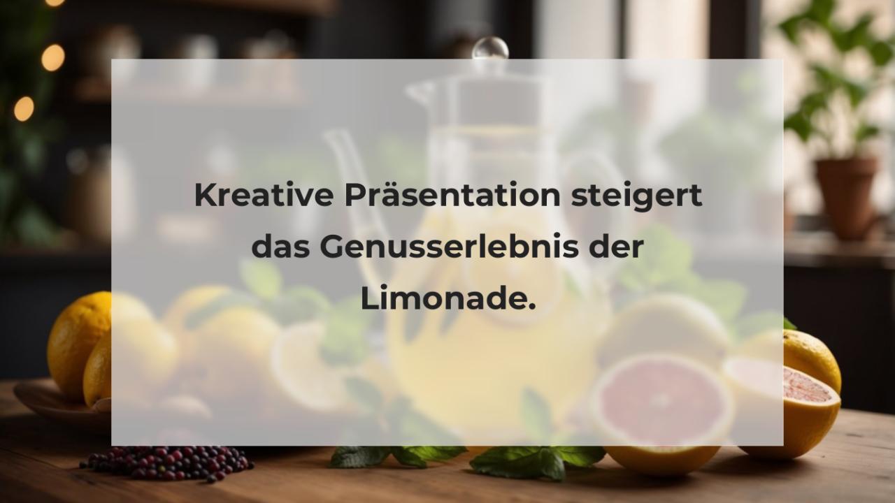 Kreative Präsentation steigert das Genusserlebnis der Limonade.