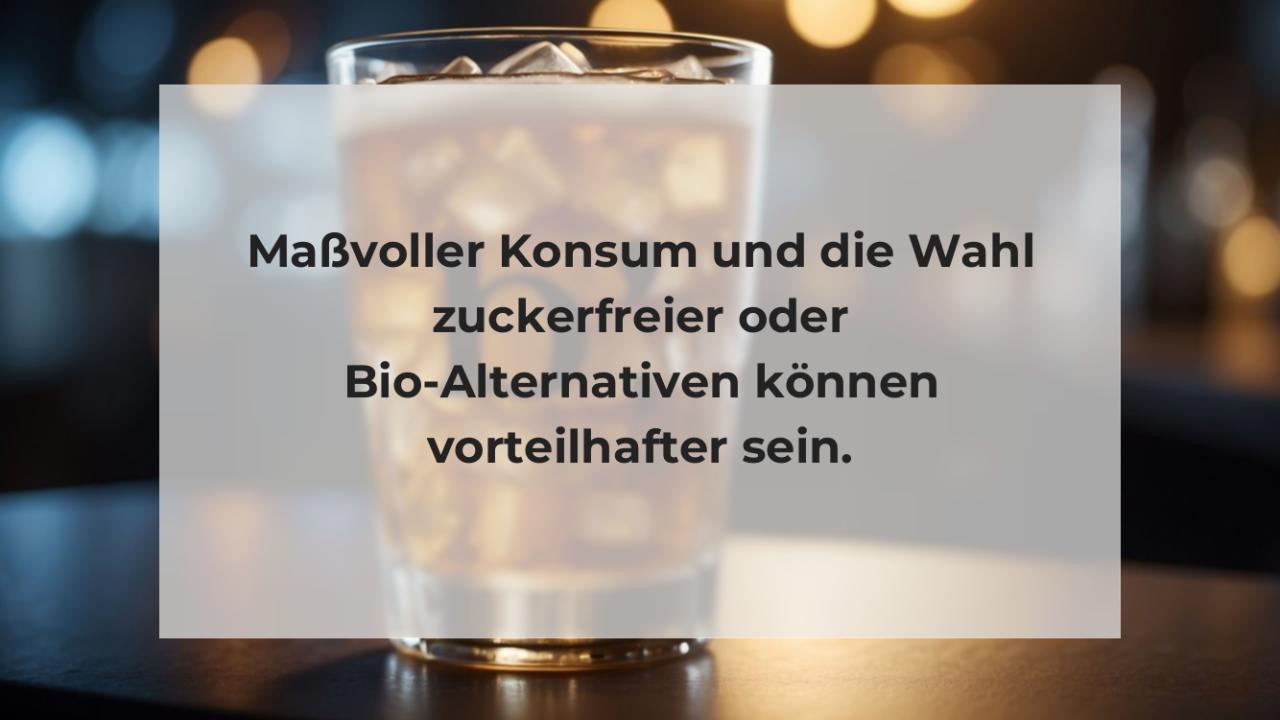 Maßvoller Konsum und die Wahl zuckerfreier oder Bio-Alternativen können vorteilhafter sein.