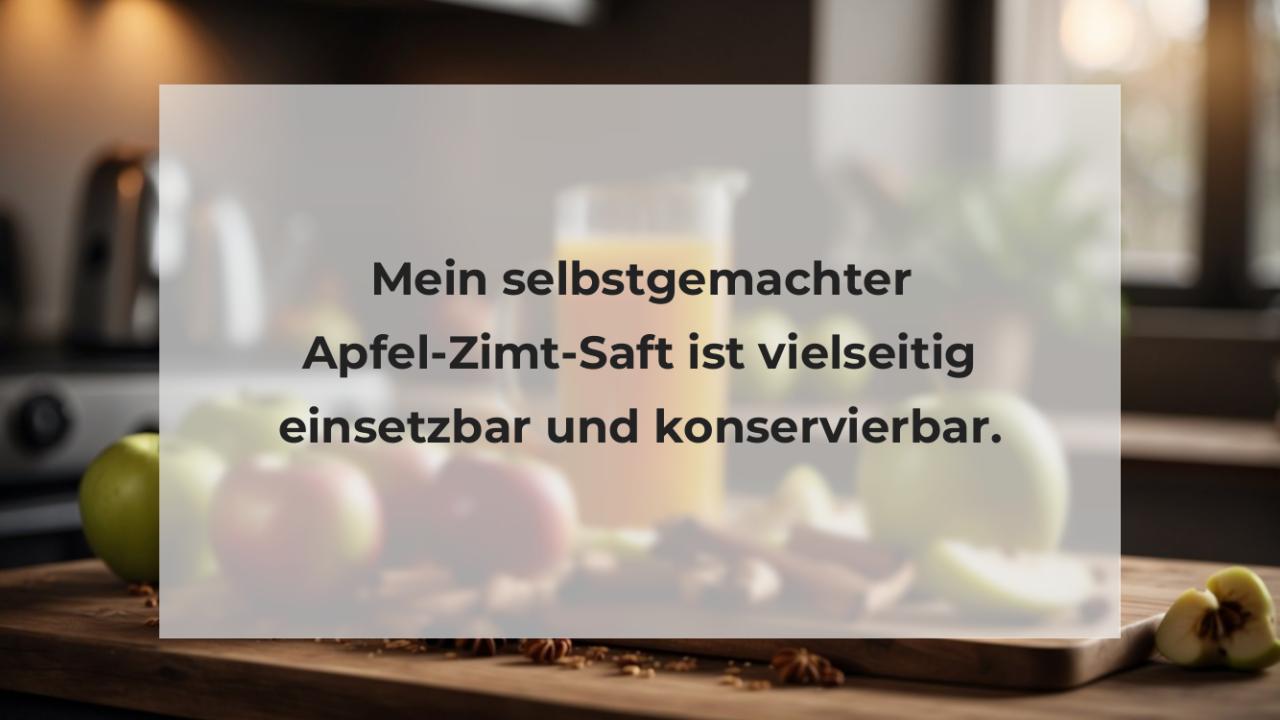 Mein selbstgemachter Apfel-Zimt-Saft ist vielseitig einsetzbar und konservierbar.