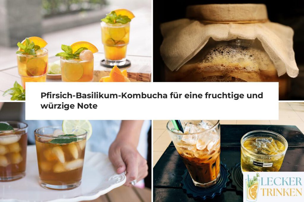 Pfirsich-Basilikum-Kombucha Rezept