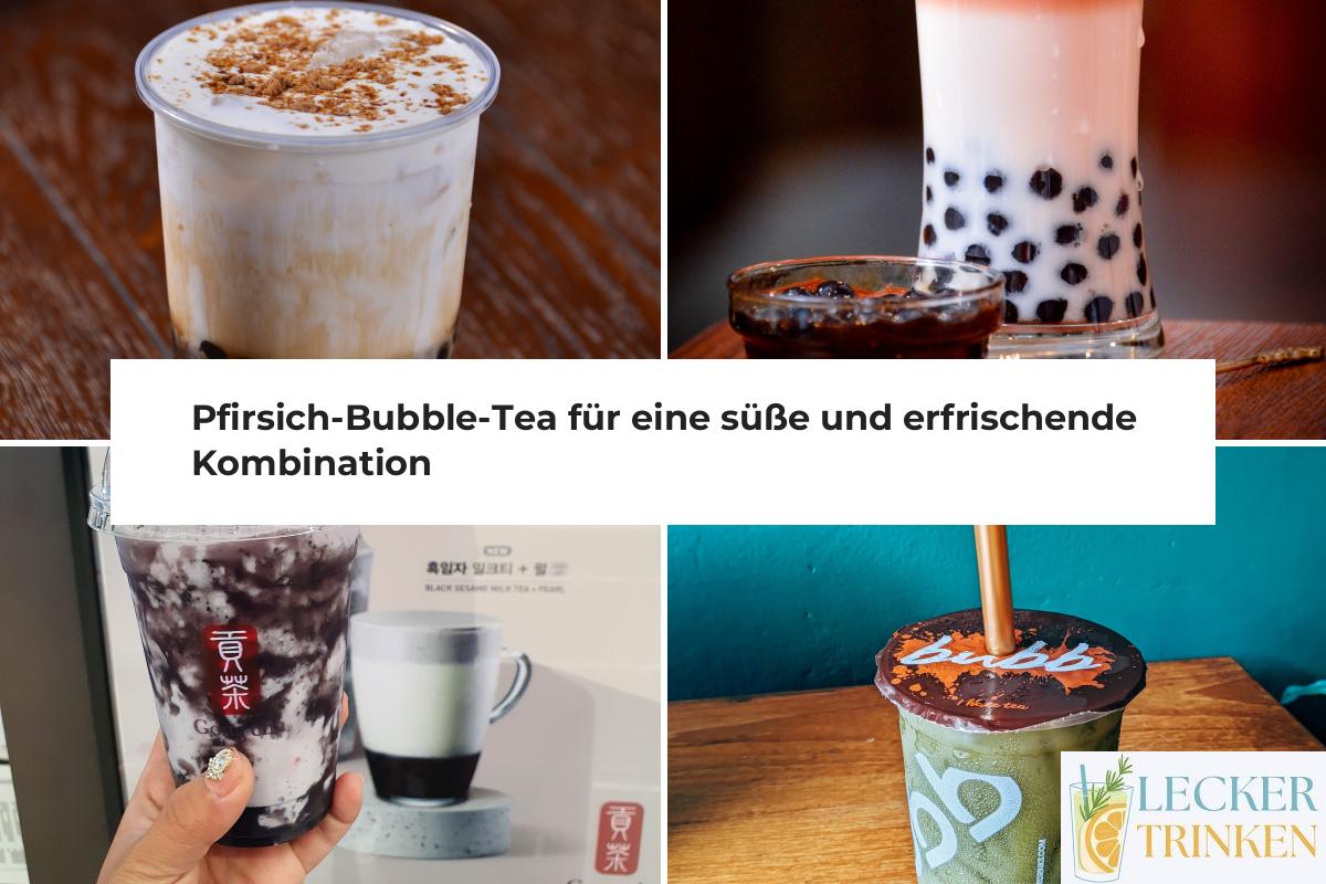 Pfirsich-Bubble-Tea für eine süße und erfrischende Kombination | Lecker ...