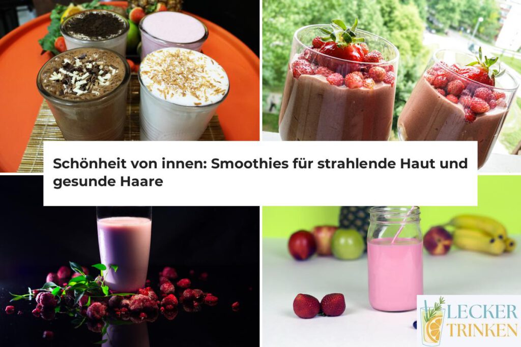 Smoothies für Haut und Haare Rezepte