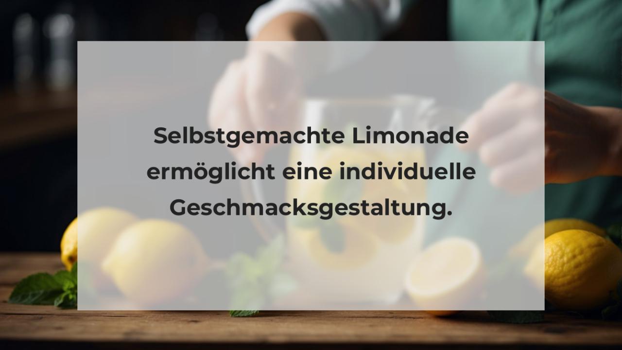 Selbstgemachte Limonade ermöglicht eine individuelle Geschmacksgestaltung.