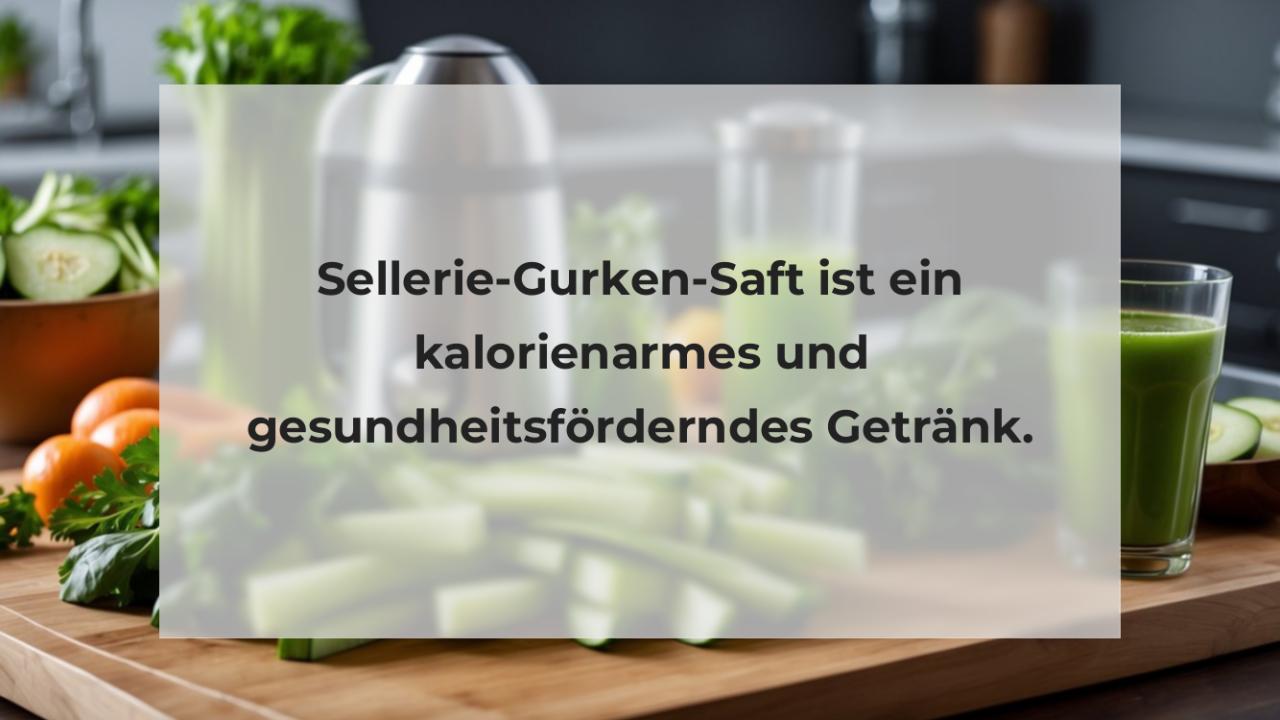 Sellerie-Gurken-Saft ist ein kalorienarmes und gesundheitsförderndes Getränk.