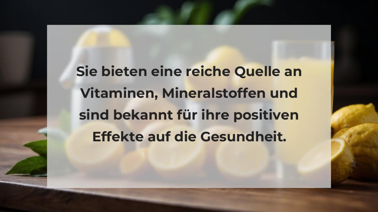 Sie bieten eine reiche Quelle an Vitaminen, Mineralstoffen und sind bekannt für ihre positiven Effekte auf die Gesundheit.