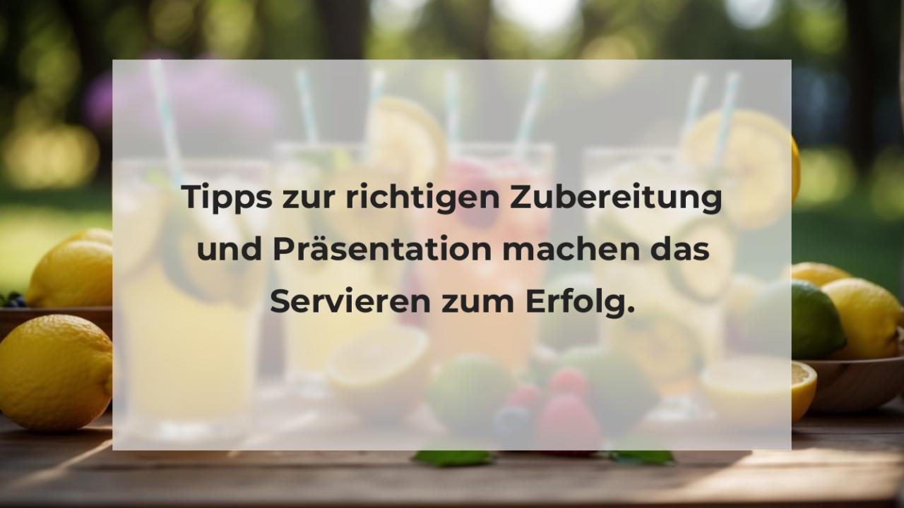 Tipps zur richtigen Zubereitung und Präsentation machen das Servieren zum Erfolg.