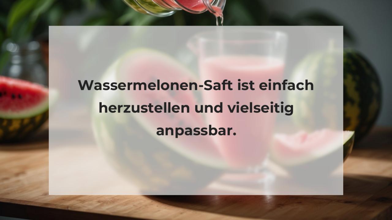 Wassermelonen-Saft ist einfach herzustellen und vielseitig anpassbar.