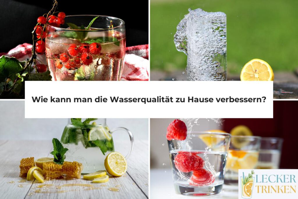 Wasserqualität zu Hause verbessern