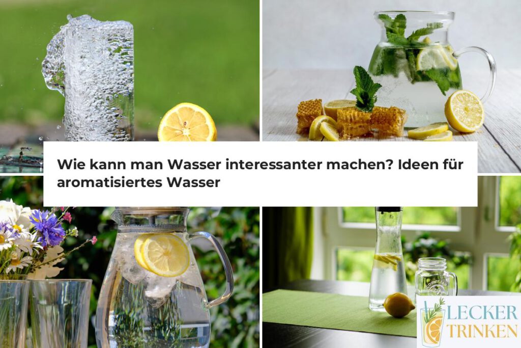 Aromatisiertes Wasser Ideen